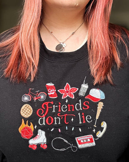 Friends Don't Lie Sweatshirt